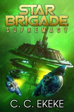 Star Brigade: Supremacy - Ekeke, C. C.