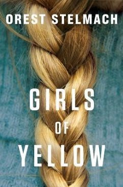 Girls of Yellow (Elise De Jong/Sami Ali Book 1) - Stelmach, Orest