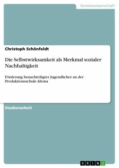 Die Selbstwirksamkeit als Merkmal sozialer Nachhaltigkeit - Schönfeldt, Christoph