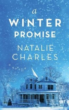 A Winter Promise: A Novella - Charles, Natalie