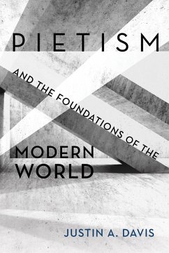 Pietism and the Foundations of the Modern World (eBook, ePUB)