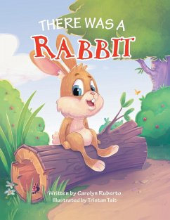 There Was a Rabbit - Ruberto, Carolyn