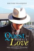 A Quest for Perfect Love