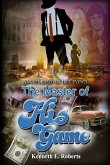The Master Of His Game: A Novel Based On True Events