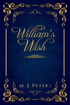 William's Wish - Peters, M. J.