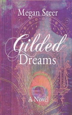 Gilded Dreams - Steer, Megan