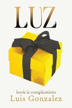 Luz: book ii: complications - Gonzalez, Luis