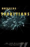 Breaking Traditions