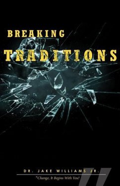 Breaking Traditions - Williams Jr, Jake