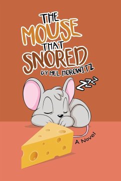 The Mouse That Snored - Horowitz, Mel