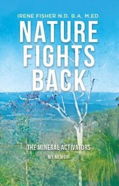 Nature Fights Back (eBook, ePUB) - Fisher, Irene