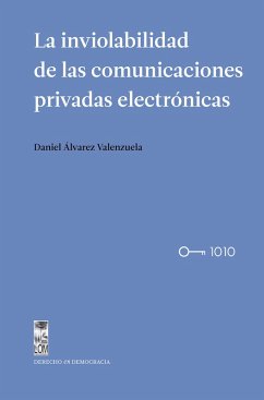 Cover La inviolabilidad de las comunicaciones privadas electrónicas (eBook, ePUB)