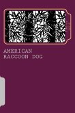 American Raccoon Dog: The Extraordinary Saga of an Ordinary Gaijin