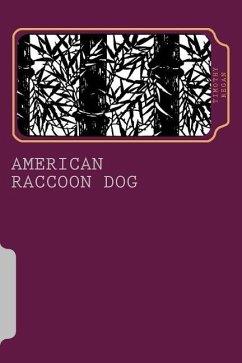 American Raccoon Dog: The Extraordinary Saga of an Ordinary Gaijin - Regan, Timothy