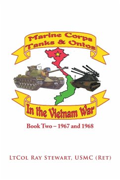 Marine Corps Tanks and Ontos in Vietnam - Stewart Usmc, Ltcol Ray