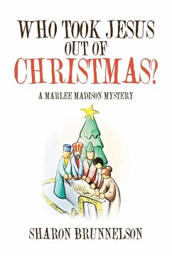 Who Took Jesus Out Of Christmas? - Brunnelson, Sharon