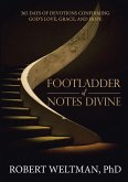Footladder of Notes Divine