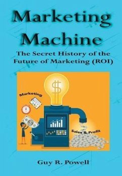 Marketing Machine - Powell, Guy R.