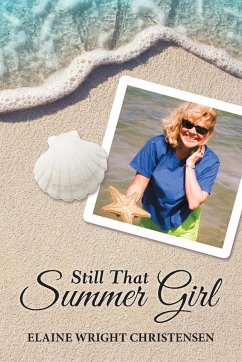 Still That Summer Girl - Christensen, Elaine Wright