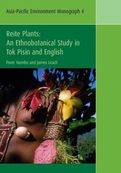 Reite Plants: An Ethnobotanical Study in Tok Pisin and English - Nombo, Porer; Leach, James