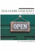 Das leere Geschäft (eBook, ePUB) Das leere Geschäft (eBook, ePUB)