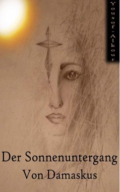 Der Sonnenuntergang von Damaskus (eBook, ePUB)