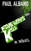 Five Ways to Kill (eBook, ePUB)