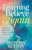 Learning to Believe Again (eBook, ePUB)