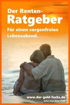 Der Renten-Ratgeber (eBook, ePUB) - Wolff, Hans-Peter