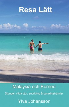 Resa Lätt Malaysia och Borneo (eBook, ePUB) - Johansson, Ylva