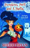 Pumpkins, Peril and a Paella (The Charlotte Denver Cozy Mysteries, #4) (eBook, ePUB)