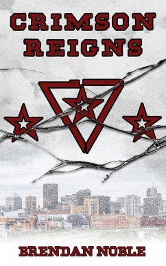 Crimson Reigns (The Prism Files, #2) (eBook, ePUB) - Noble, Brendan