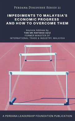 Cover Impediments to Malaysia's Economic Progress and How to Overcome Them (Perdana Discourse Series, #21) (eBook, ePUB)