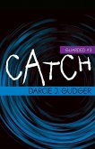 Catch (Guarded, #3) (eBook, ePUB)
