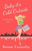 Baby it's Cold Outside (Got That Swing, #0.5) (eBook, ePUB)