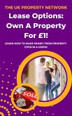 Lease Options: Own A Property For £1! (Property Investor, #5) (eBook, ePUB)