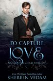 To Capture Love (Outside the Circle Mystery, #0) (eBook, ePUB)