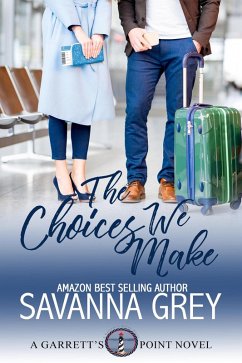 Cover The Choices We Make (Garrett's Point Novel, #4) (eBook, ePUB)