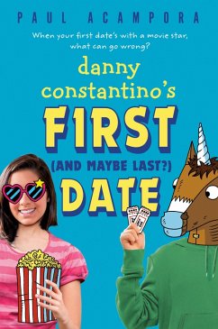 Danny Constantino's First (and Maybe Last?) Date (eBook, ePUB) - Acampora, Paul