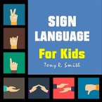 Sign Language for Kids (eBook, ePUB)