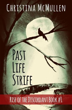 Cover Past Life Strife (Rise of the Discordant, #1) (eBook, ePUB)