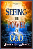 Seeing the Power of God (The Faith Chronicles, #6) (eBook, ePUB)