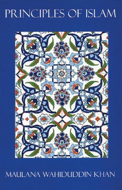 Principles of Islam (eBook, ePUB) - Khan, Maulana Wahiduddin