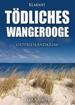 Tödliches Wangerooge. Ostfrieslandkrimi (eBook, ePUB) - Nansen, Elke