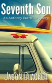 Seventh Son (An Anthony Carrick Mystery, #7) (eBook, ePUB) Seventh Son (An Anthony Carrick Mystery, #7) (eBook, ePUB)