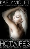 Hotwife's Unforgettable Night - A Wife Sharing Hotwife Romance Novel (From Hotwife Fantasy To Realty, #1) (eBook, ePUB)