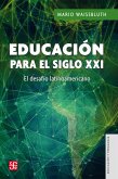 Educación para el siglo XXI (eBook, ePUB)