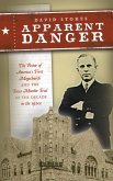 Apparent Danger: The Pastor of America's First Megachurch and the Texas Murder Trial of the Decade in the 1920s (eBook, ePUB)