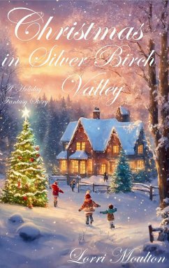 Cover Christmas in Silver Birch Valley: A Holiday Fantasy Story (eBook, ePUB)