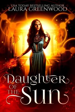 Daughter of the Sun (Forgotten Gods, #3) (eBook, ePUB) - Greenwood, Laura